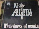 No Alibi wickedness of mankind  Rock o rama .118