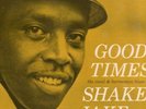 SHAKEY JAKE  GOOD TIMES   BLUESVILLE