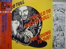 JETHRO TULL / TOO OLD TO ROCK 'N' ROLL -Japan G/F w/obi