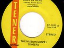 MISSION GOSPEL SINGERS Come By GOSPEL SOUL FUNK 45 Hear