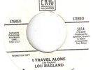 NORTHERN SOUL  LOU RAGLAND  I TRAVEL ALONE ERIC REISSUE