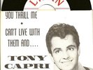 TONY CAPRI 45  You Thrill Me w/pic sleeve
