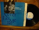 Stanley Turrentine   Never Let Me Go  NY Mono Ear VG++