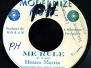 Horace Martin - Me Rule JA Modernize Music 45 ??