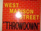 WEST MADISON STREET-THROWDOWN LP-SEALED