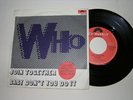 WHO - 45 - JOIN TOGETHER / BABY DON'T -RARE ITALY PS 72