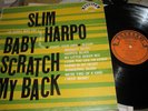 Slim Harpo-Baby Scratch My Back  original