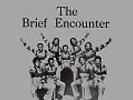 THE BRIEF ENCOUNTER - SPECIAL RELEASE (LP)