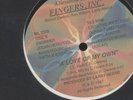 FINGERS, INC. - A LOVE OF MY OWN - 12