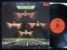CHILLY Come To L.A. LA orig German Polydor Disco LP NM