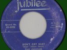 ORIOLES Don't Cry Baby/See See Rider 45rpm Jubilee 1952