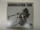 Annihilation Time - s/t LP government warning ANS