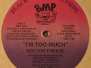 DOCTOR FREEZE I'm Too Much ELECTRO/RANDOM RAP 12
