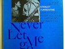 STANLEY TURRENTINE NEVER GO RARE ORIG BLUE NOTE MONO LP