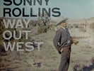 SONNY ROLLINS-WAY OUT WEST-orig Contemporary LP