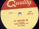 TERRY ROBERTS -OH LONESOME ME -ROCKABILLY-CANADA ONLY