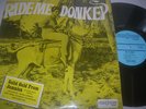 RIDE ME DONKEY,() REGGAE LP IST ISSUE EX COND.