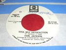 EARL JACKSON Soul Self Satisfaction 45 Org Northern NM-