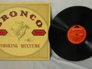 Bronco Smoking Mixture Orig RARE UK Polydor Prog LP