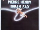 URBAN SAX & Pierre HENRY Gilbert ARTMAN (LARD FREE) LP