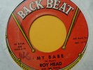ROY HEAD ROCK/SOUL/R’N’B SCREAMER “MY BABE”