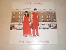 White Stripes 45 Hotel Yorba