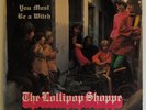 Lollipop Shoppe YOU MUST BE A WITCH 45 VG+ GARAGE PSYCH