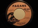 Punk Rock 45 PAGANS on DROME What's This Sh*t HEAR