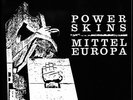 POWER SKINS Mittel Europa RARE FRENCH 7 OI