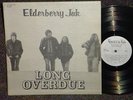 ELDERBERRY JAK Long Overdue PRIVATE PRESSING ROCK LP