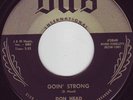 ROCKABILLY ORIGINAL DON HEAD *GOIN' STRONG* DUB 1958