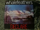 Whalefeathers - Declare