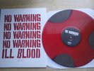 No Warning - Ill Blood  LP Warehouse edition RARE /150
