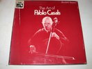 THE ART OF PABLO CASALS - PABLO CASALS