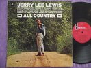JERRY LEE LEWIS, ALL COUNTRY - ORIG 60'S LP ISSUE