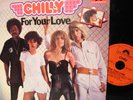 CHILLY/ FOR YOUR LOVE - LP 11.50MNS -1978 GEMA - NM