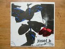 JOSEF K 7