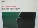 ARCHIE SHEPP Mama Too Tight LP IMPULSE dg rvg MONO NM-