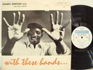RANDY WESTON With These Hands ORIG Mono LP Riverside DG