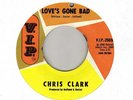northern soul CHRIS CLARK Love's Gone Bad V.I.P.  HEAR