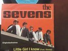 THE SEVENS Little Girl I Know/My Mother (Layola) PS