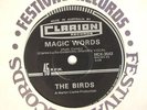 THE BIRDS MAGIC WORDS CLASSIC OZ 60's GARAGE BEAT 7
