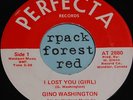 GINO WASHINGTON  -   I Lost You Girl  -  PERFECTA  45
