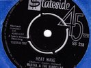MARTHA & THE VANDELLAS - HEAT WAVE, UK STATESIDE 228