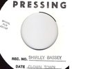 CLOWN TOWN - SHIRLEY BASSEY 45 TEST PRESSING FREE SHIP