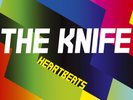 The Knife - Heartbeats (12