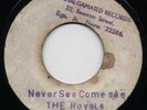 NEVER SEE COME SEE Royals (BOSS Skinhead Reggae 1968) ?