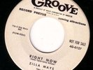 R&B 45 ZILLA MAYS GROOVE DJ 0127 RIGHT NOW/COME BACK TO