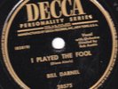 78-BLUES-BILL DARNELL-I DON'T KNOW/I PLAYED THE FOOL