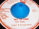 ? Dill Smith - Set Me Free / Half Moon ?
